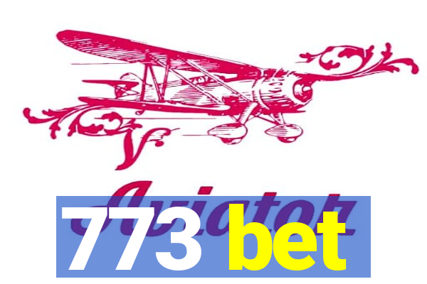 773 bet